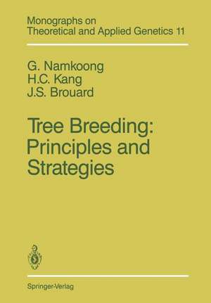 Tree Breeding: Principles and Strategies: Principles and Strategies de G. Namkoong