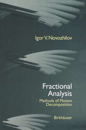 Fractional Analysis: Methods of Motion Decomposition de I.V. Novozhilov