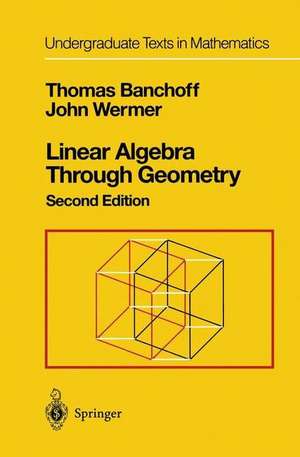 Linear Algebra Through Geometry de Thomas Banchoff