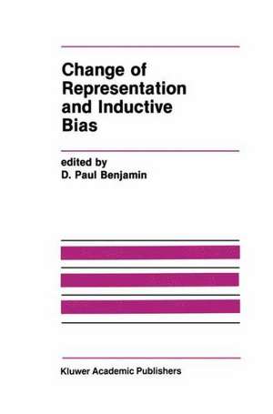 Change of Representation and Inductive Bias de D. Paul Benjamin