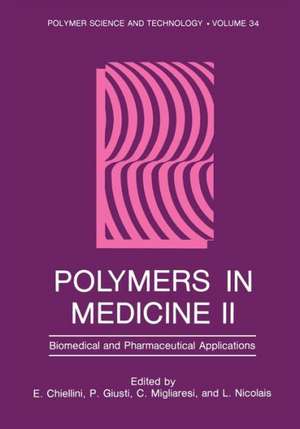 Polymers in Medicine II: Biomedical and Pharmaceutical Applications de E. Chiellini