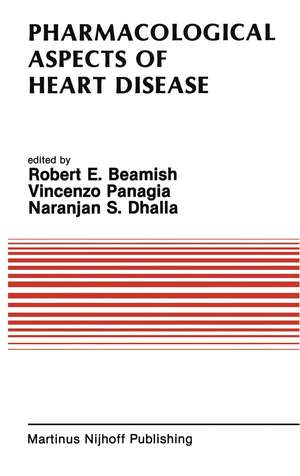 Pharmacological Aspects of Heart Disease: Proceedings of an International Symposium on Heart Metabolism in Health and Disease and the Third Annual Cardiology Symposium of the University of Manitoba, July 8–11, 1986, Winnipeg, Canada de R. E. Beamish