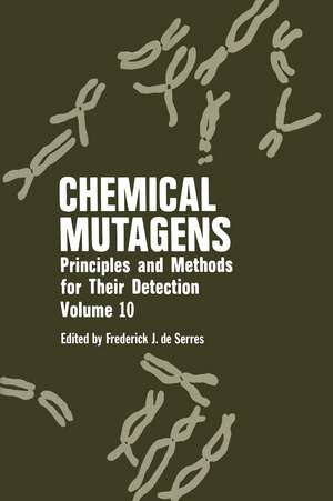 Chemical Mutagens: Principles and Methods for Their Detection de Alexander Hollaender