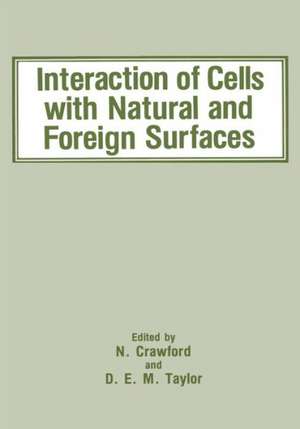 Interaction of Cells with Natural and Foreign Surfaces de N. Crawford