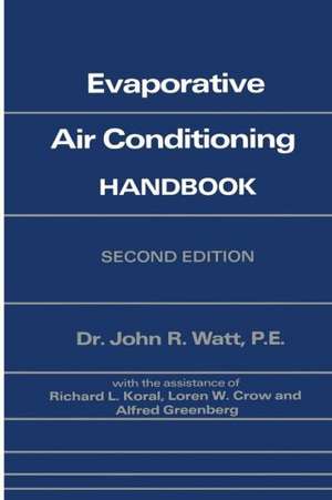 Evaporative Air Conditioning Handbook de John Watt