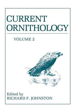 Current Ornithology: Volume 2 de Richard Johnston