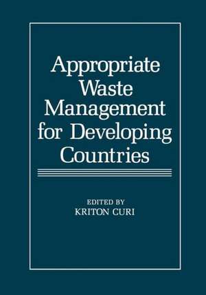 Appropriate Waste Management for Developing Countries de Kriton Curi