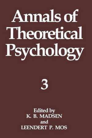 Annals of Theoretical Psychology: Volume 3 de K.B. Madsen