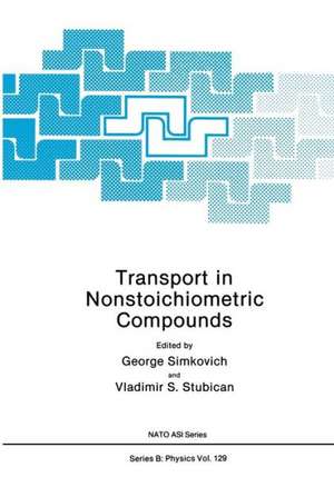 Transport in Nonstoichiometric Compounds de George Simkovich