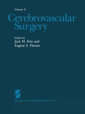 Cerebrovascular Surgery: Volume II de Jack M. Fein