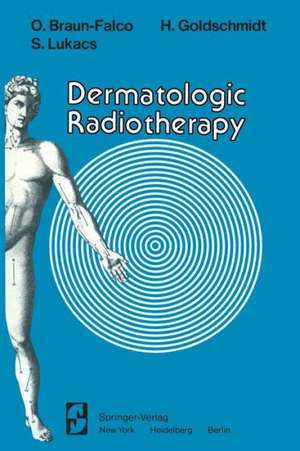 Dermatologic Radiotherapy de O. Braun-Falco