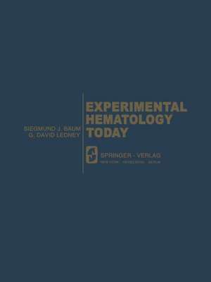 Experimental Hematology Today: 5th Annual Meeting, August 17-20, 1976, Washington D.C., USA de S. J. Baum