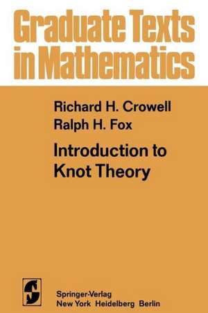 Introduction to Knot Theory de R. H. Crowell