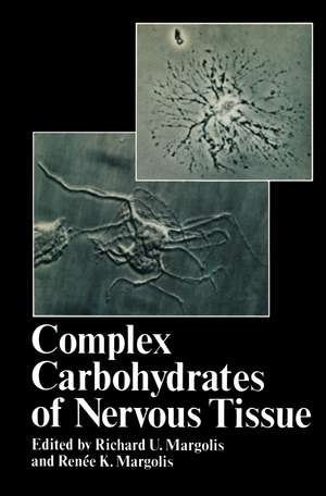 Complex Carbohydrates of Nervous Tissue de R. U. Margolis