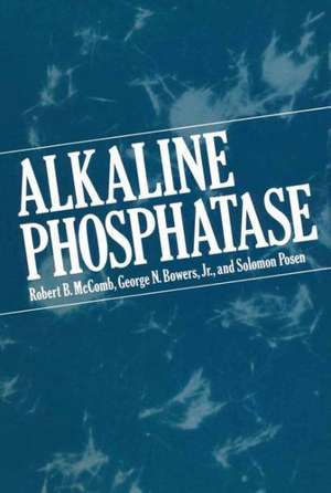 Alkaline Phosphatase de Robert B. McComb