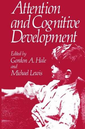 Attention and Cognitive Development de G. Hale