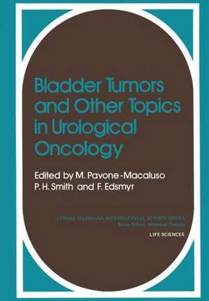 Bladder Tumors and other Topics in Urological Oncology de M. Pavone-Macaluso