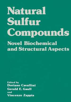 Natural Sulfur Compounds: Novel Biochemical and Structural Aspects de Doriano Cavallini