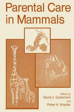 Parental Care in Mammals de David J. Gubernick