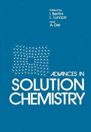 Advances in Solution Chemistry de I. Bertini