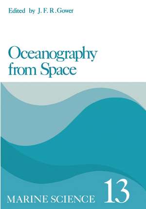 Oceanography from Space de J. F. Gower