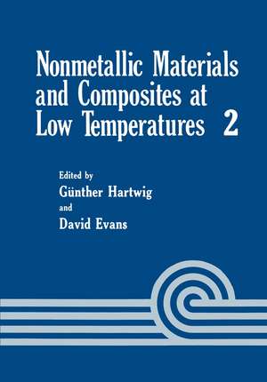 Nonmetallic Materials and Composites at Low Temperature de G. Hartwig