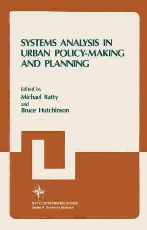 Systems Analysis in Urban Policy-Making and Planning de Bruce Hutchinson