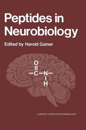 Peptides in Neurobiology de Harold Gainer