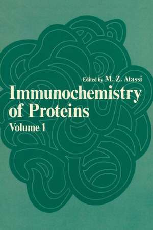 Immunochemistry of Proteins: Volume 1 de M. Zouhair Atassi