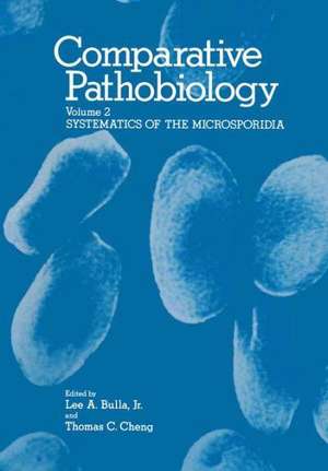 Comparative Pathobiology: Volume 2 Systematics of the Microsporidia de Victor Sprague