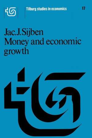 Money and economic growth de J.J. Sijben