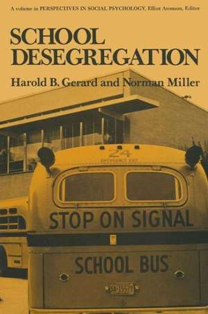 School Desegregation: A long-term study de Harold Gerard