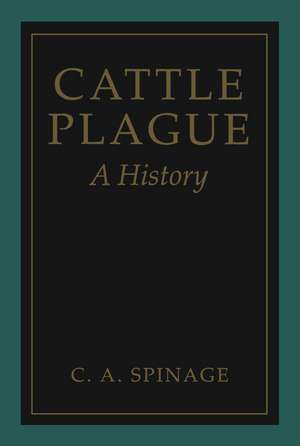 Cattle Plague: A History de Clive Spinage