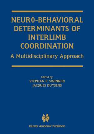 Neuro-Behavioral Determinants of Interlimb Coordination: A multidisciplinary approach de Stephan P. Swinnen