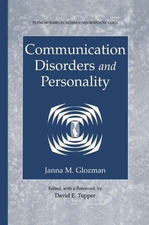 Communication Disorders and Personality de Janna M. Glozman