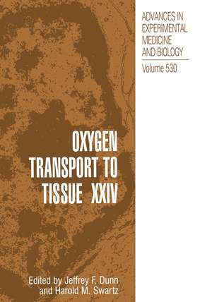 Oxygen Transport to Tissue XXIV de Jeffrey Dunn