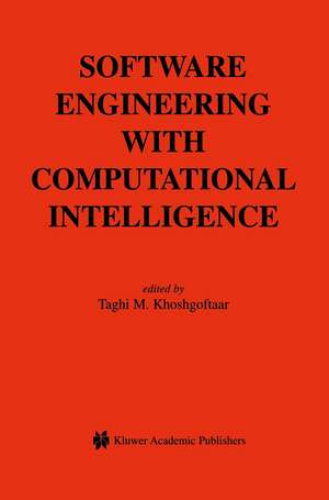 Software Engineering with Computational Intelligence de Taghi M. Khoshgoftaar