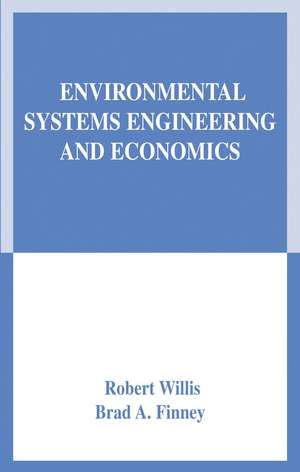 Environmental Systems Engineering and Economics de Robert Willis