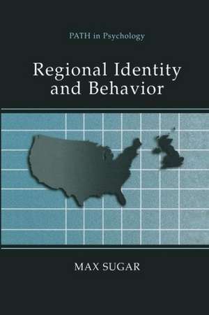 Regional Identity and Behavior de Max Sugar