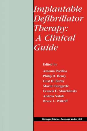 Implantable Defibrillator Therapy: A Clinical Guide de Antonio Pacifico