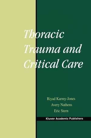 Thoracic Trauma and Critical Care de Riyad Karmy-Jones