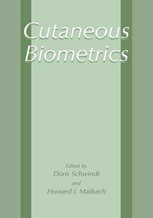 Cutaneous Biometrics de Doris Schwindt