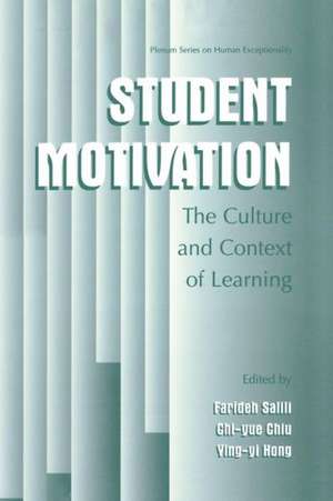 Student Motivation: The Culture and Context of Learning de Farideh Salili