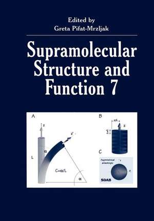 Supramolecular Structure and Function 7 de Greta Pifat-Mrzljak