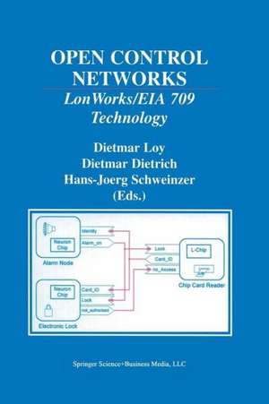 Open Control Networks: LonWorks/EIA 709 Technology de Dietmar Loy