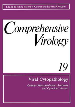 Viral Cytopathology: Cellular Macromolecular Synthesis and Cytocidal Viruses Including a Cumulative Index to the Authors and Major Topics Covered in Volumes 1–19 de Heinz Fraenkel-Conrat