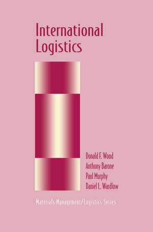 International Logistics de Donald F. Wood