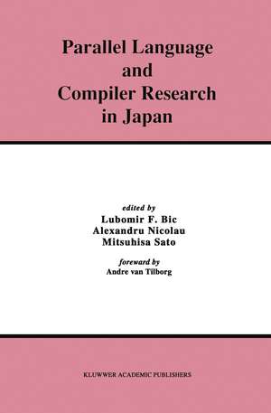 Parallel Language and Compiler Research in Japan de Lubomir Bic