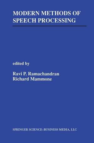 Modern Methods of Speech Processing de Ravi P. Ramachandran