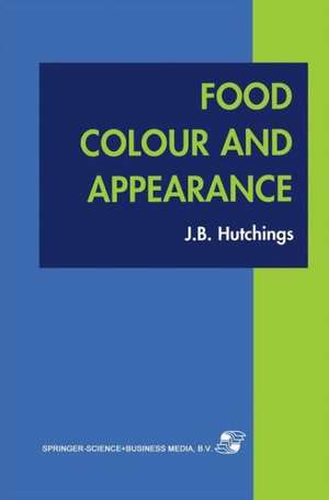 Food Colour and Appearance de Hutchings